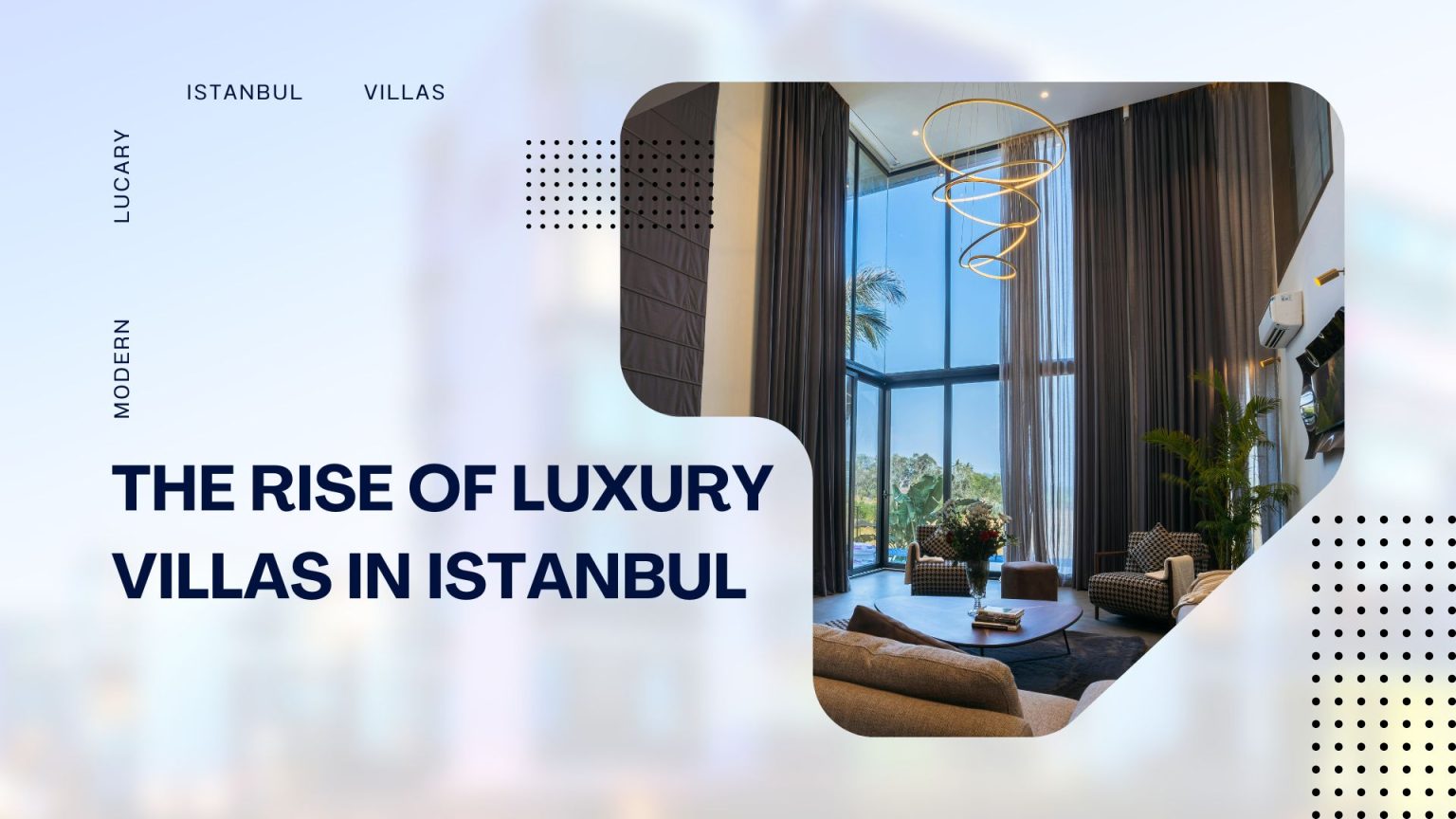 The Rise of Luxury Villas in Istanbul